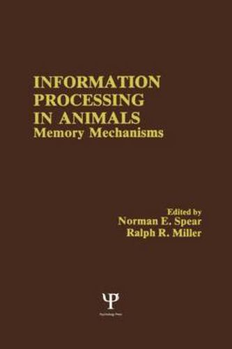 Cover image for Information Processing in Animals: Memory Mechanisms