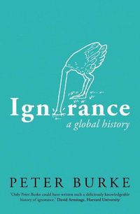 Cover image for Ignorance: A Global History