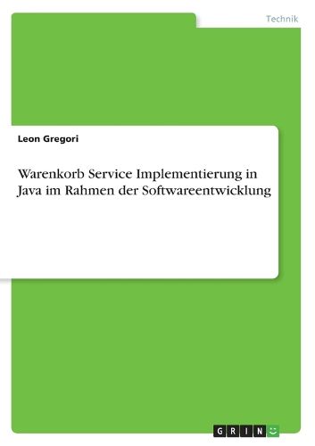 Cover image for Warenkorb Service Implementierung in Java im Rahmen der Softwareentwicklung