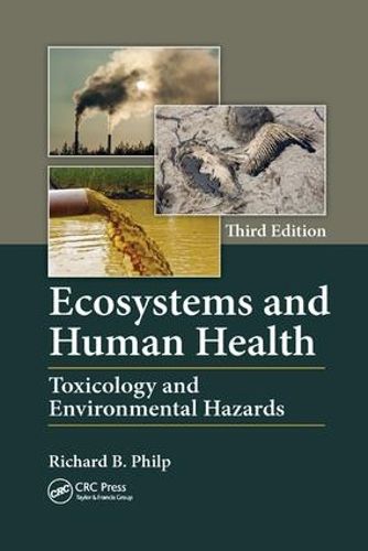 Cover image for Ecosystems and Human Health: Toxicology and Environmental Hazards, Third Edition