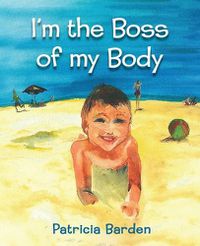 Cover image for I'm the Boss of my Body