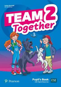 Cover image for Team Together 2 Pupil's Book with Digital Resources Pack