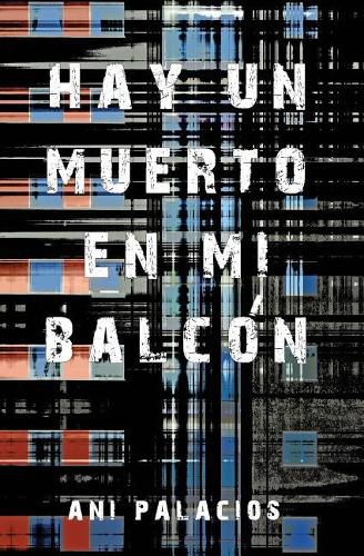 Cover image for Hay un muerto en mi balcon