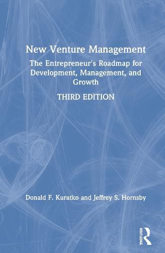 Cover image for New Venture Management: The Entrepreneur's Roadmap for Development, Management, and Growth