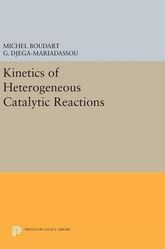 Cover image for Kinetics of Heterogeneous Catalytic Reactions