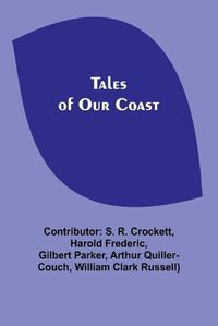 Cover image for Tales of Our Coast