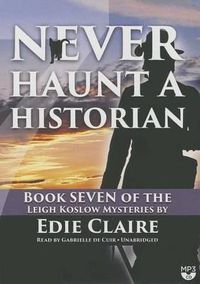 Cover image for Never Haunt a Historian