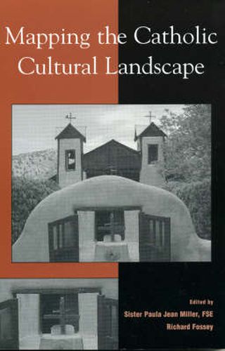 Cover image for Mapping the Catholic Cultural Landscape