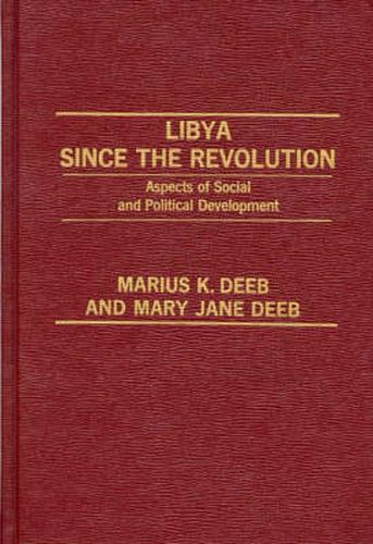 Cover image for Libya Since the Revolution: Aspects of Social and Political Development