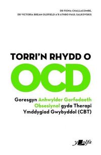 Cover image for Torri'n Rhydd o OCD