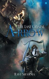 Cover image for The Last Crystal Arrow