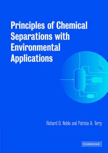 Cover image for Principles of Chemical Separations with Environmental Applications