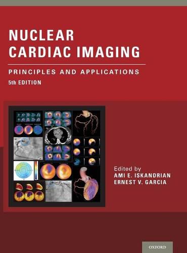 Cover image for Nuclear Cardiac Imaging: Principles and Applications