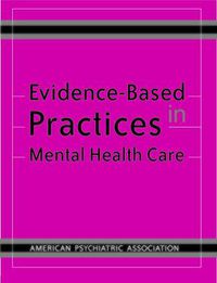 Cover image for Evidence-Based Practices in Mental Health Care