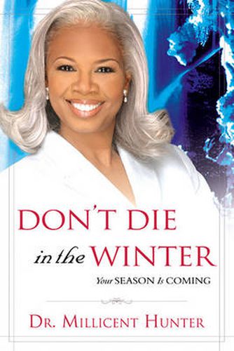 Don't Die in the Winter: You're Season Is Coming