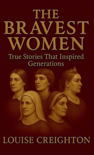 Cover image for The Bravest Women