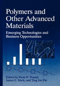 Cover image for Polymers and Other Advanced Materials: Emerging Technologies and Business Opportunities