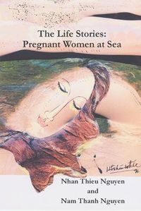 Cover image for The Life Stories: Pregnant Women at Sea