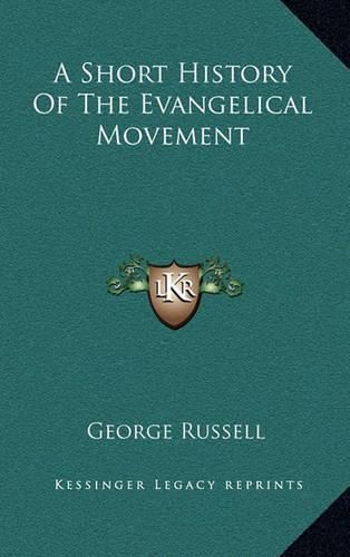 Cover image for A Short History of the Evangelical Movement