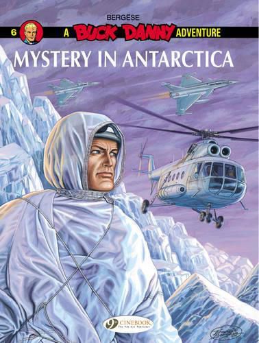 Cover image for Buck Danny 6 - Mystery in Antarctica