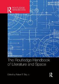 Cover image for The Routledge Handbook of Literature and Space