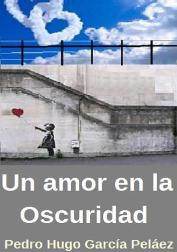 Cover image for Un Amor en la oscuridad