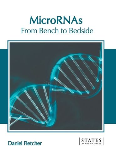 Cover image for Micrornas: From Bench to Bedside