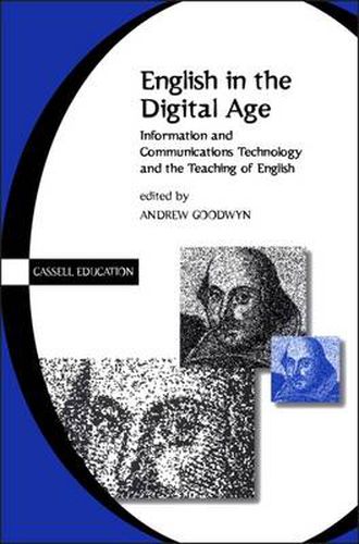 Cover image for English in the Digital Age: Information and Communications Technology (ITC) and the Teaching of English