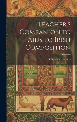 Teacher's Companion to Aids to Irish Composition