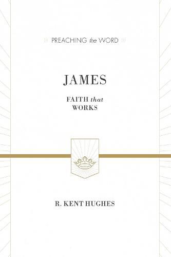 Cover image for James: Faith That Works