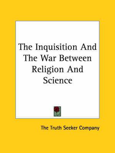 Cover image for The Inquisition and the War Between Religion and Science