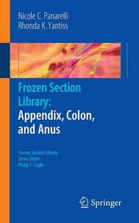 Cover image for Frozen Section Library: Appendix, Colon, and Anus