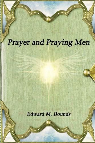 Prayer and Praying Men