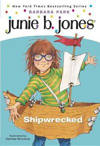 Cover image for Junie B. Jones #23: Shipwrecked