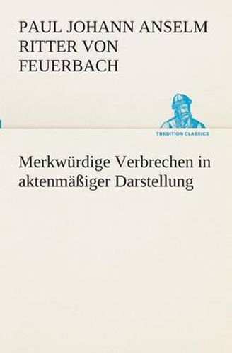 Cover image for Merkwurdige Verbrechen in aktenmassiger Darstellung