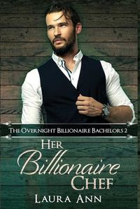 Cover image for Her Billionaire Chef