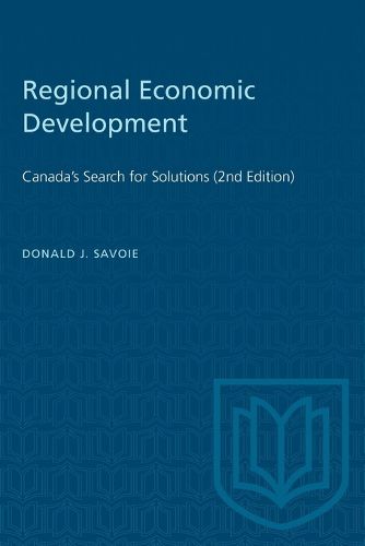 Cover image for Regional Economic Development: Canada's Search for Solutions