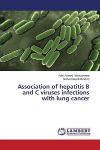 Cover image for Association of hepatitis B and C viruses infections with lung cancer