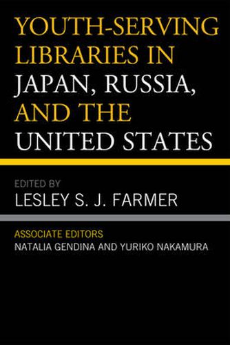 Cover image for Youth-Serving Libraries in Japan, Russia, and the United States