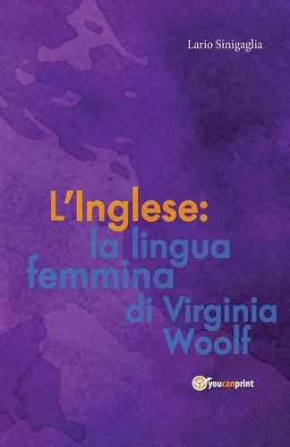 Cover image for L' Inglese: la lingua femmina di Virginia Woolf