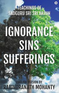 Cover image for Ignorance Sins Sufferings