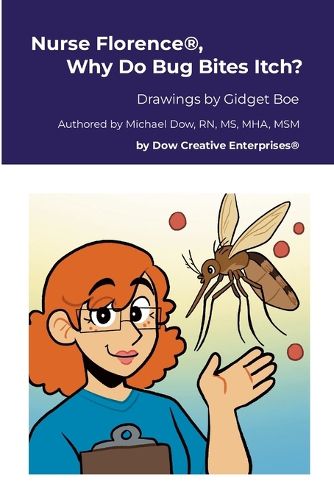 Cover image for Nurse Florence(R), Why Do Bug Bites Itch?