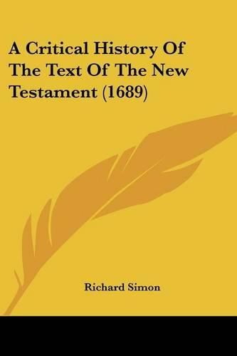 A Critical History of the Text of the New Testament (1689)