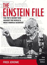 Cover image for The Einstein File: The FBI's Secret War Against the World's Most Famous Scientist