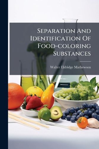 Cover image for Separation And Identification Of Food-coloring Substances