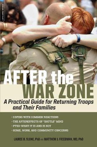 Cover image for After the War Zone: A Practical Guide for Returning Troops and Their Families