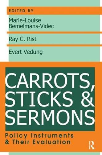 Cover image for Carrots, Sticks and Sermons: Policy Instruments and Their Evaluation