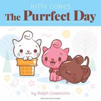Cover image for Kitty Cones: The Purrfect Day