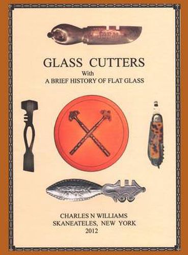 Cover image for Glass Cutters with a Brief History of Flat Glass