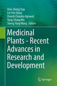 Cover image for Medicinal Plants - Recent Advances in Research and Development